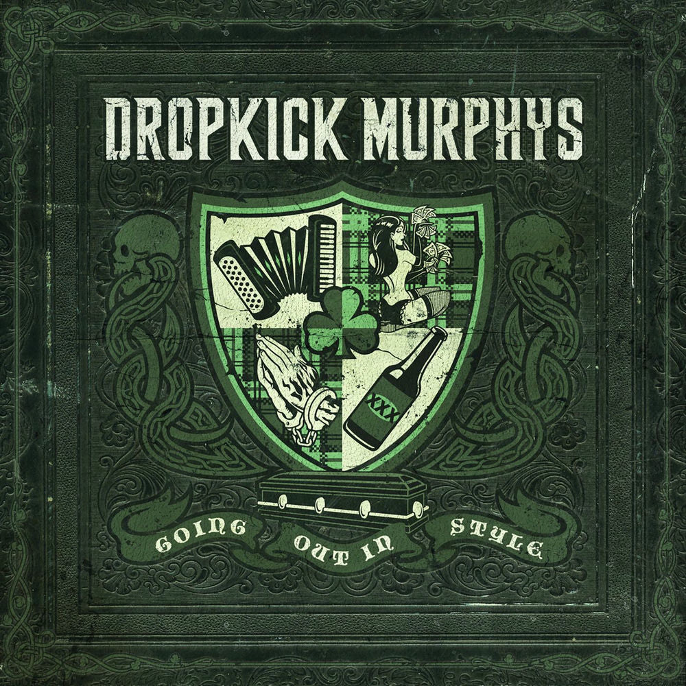 Dropkick Murphys – Going Out In Style