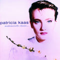 Patricia Kaas – Mademoiselle Chante