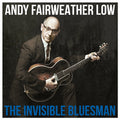 Andy Fairweather Low – The Invisible Bluesman