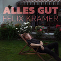 Felix Kramer – Alles Gut