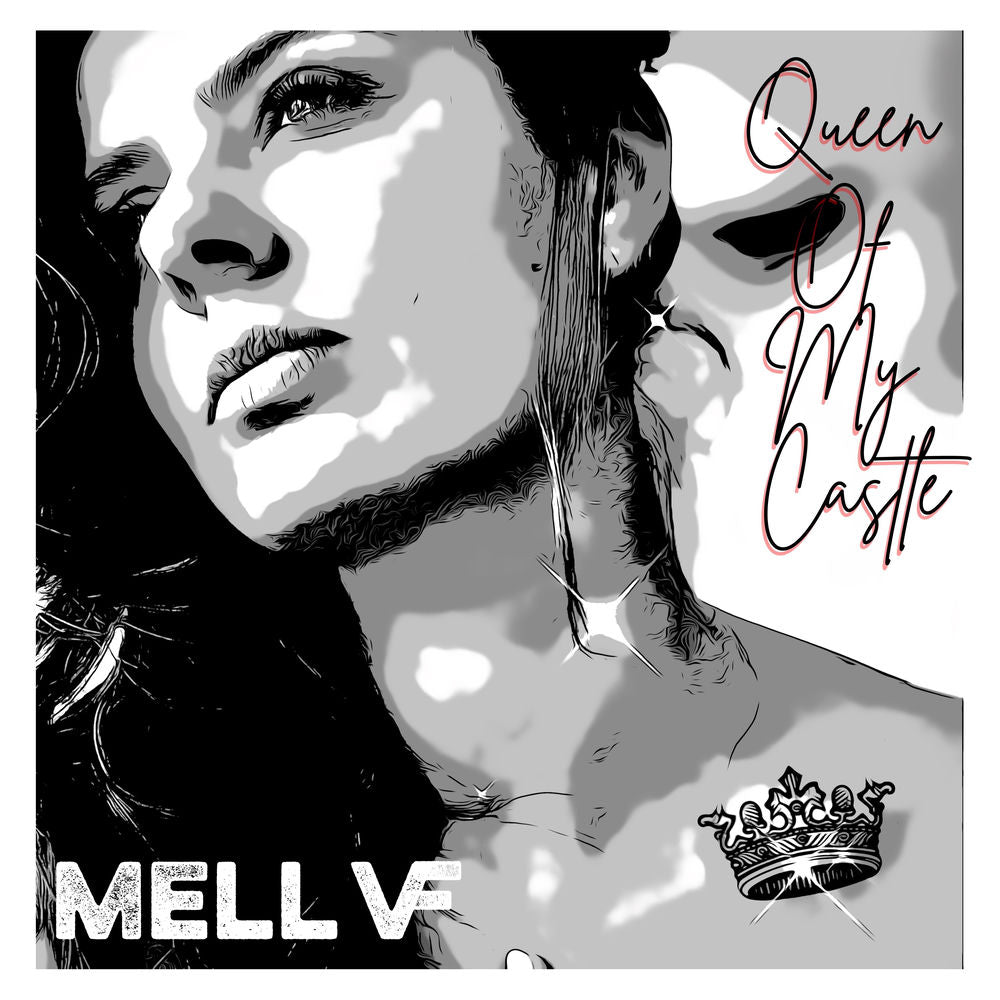 MELL VF – Queen of my Castle