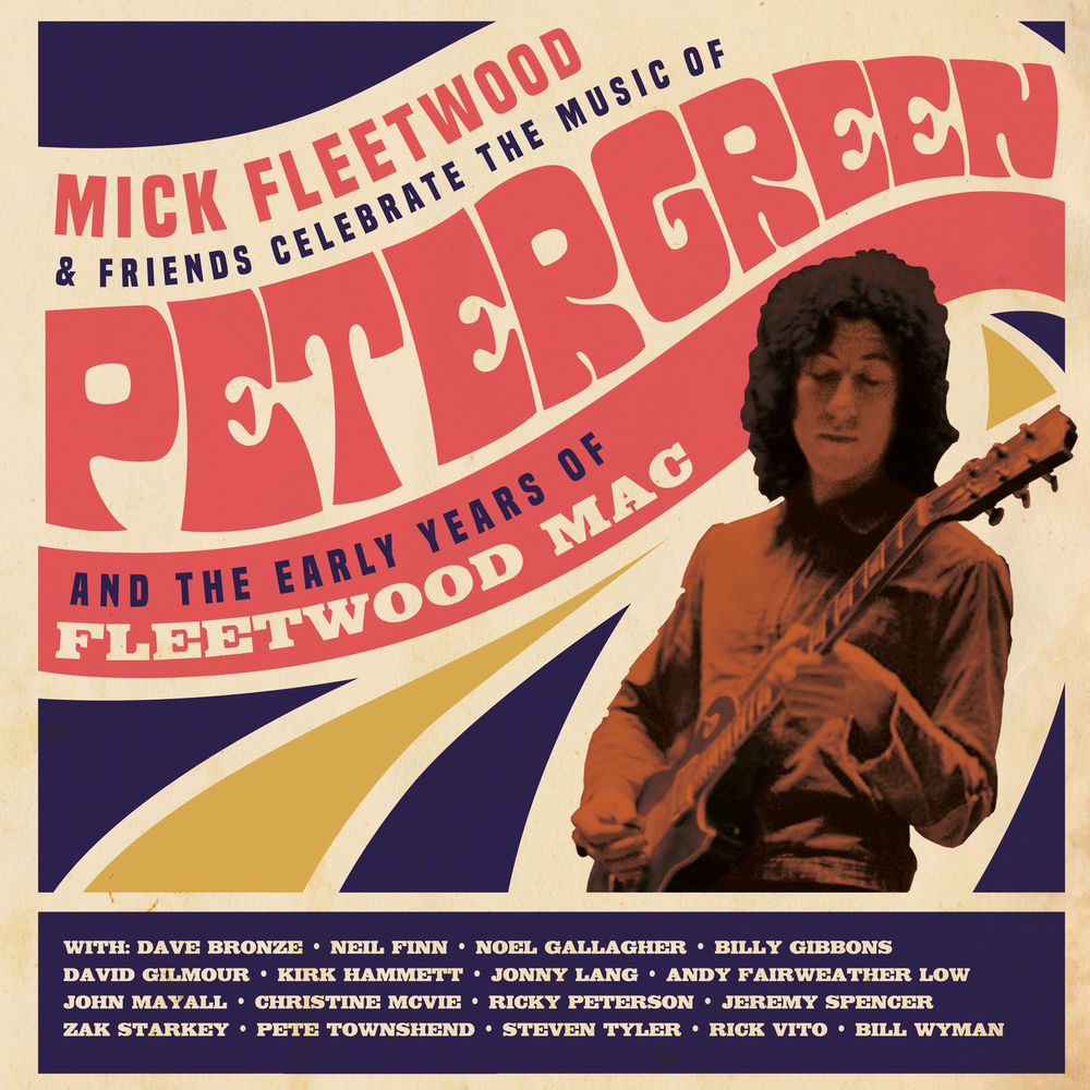 Mick Fleetwood and Friends – Celebrate the Music of Peter Green and the Early Years of Fleetwood Mac (Live from The London Palladium)