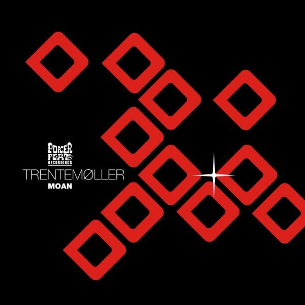 Trentemøller – Moan