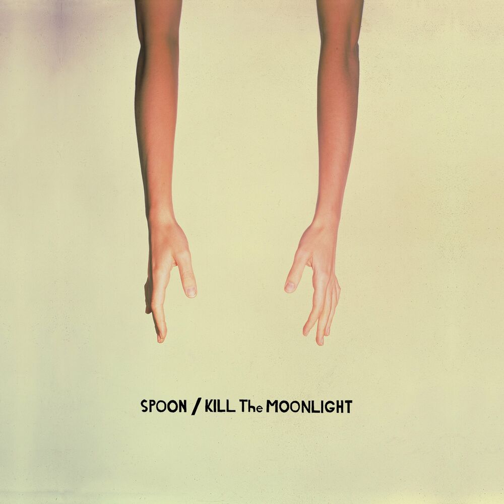 Spoon – Kill the Moonlight