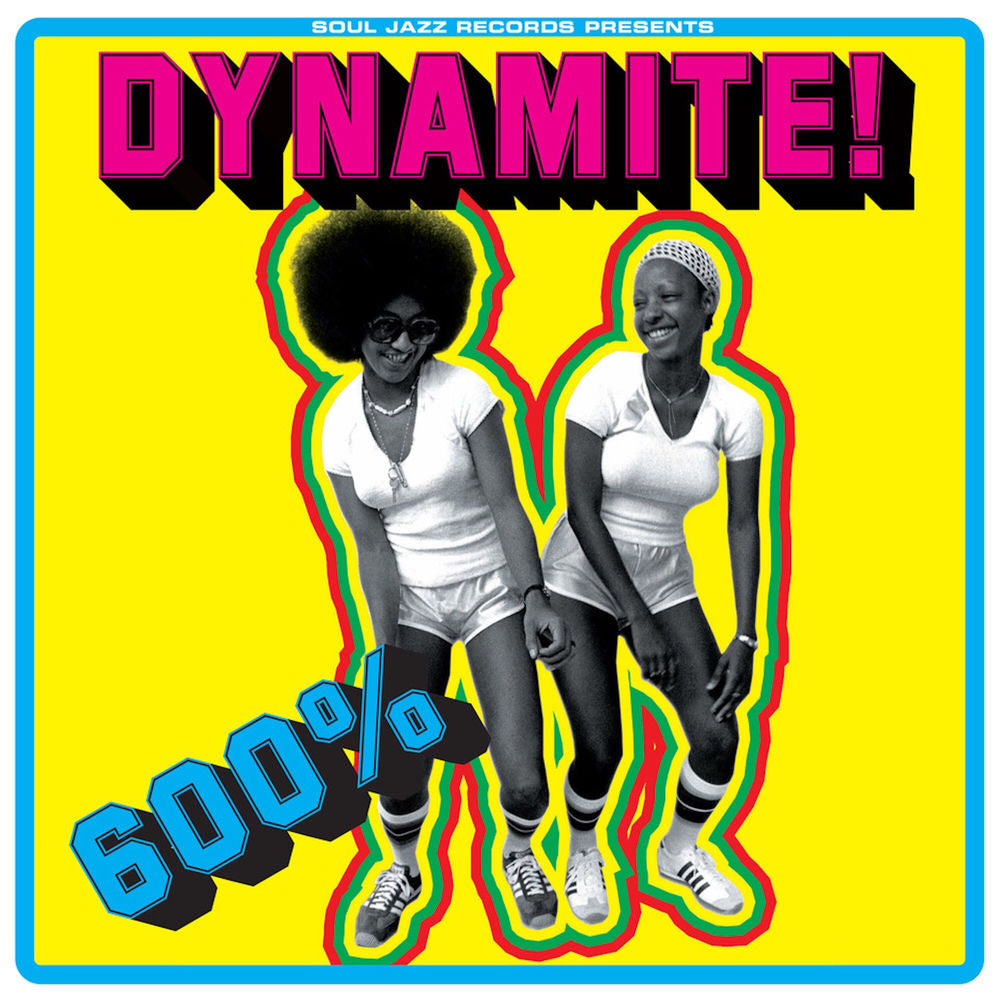 Soul Jazz Records Presents – Soul Jazz Records Presents 600% DYNAMITE! Ska, Soul, Rocksteady, Funk and Dub in Jamaica