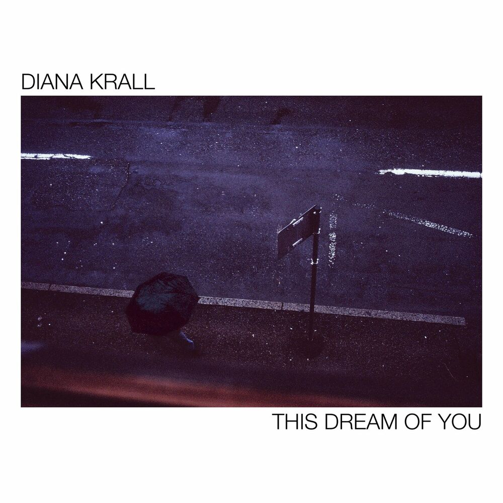 Diana Krall – This Dream Of You