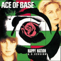 Ace of Base – Happy Nation (U.S. Version) (Remastered)