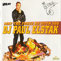 DJ Paul Elstak – May the Forze Be with You