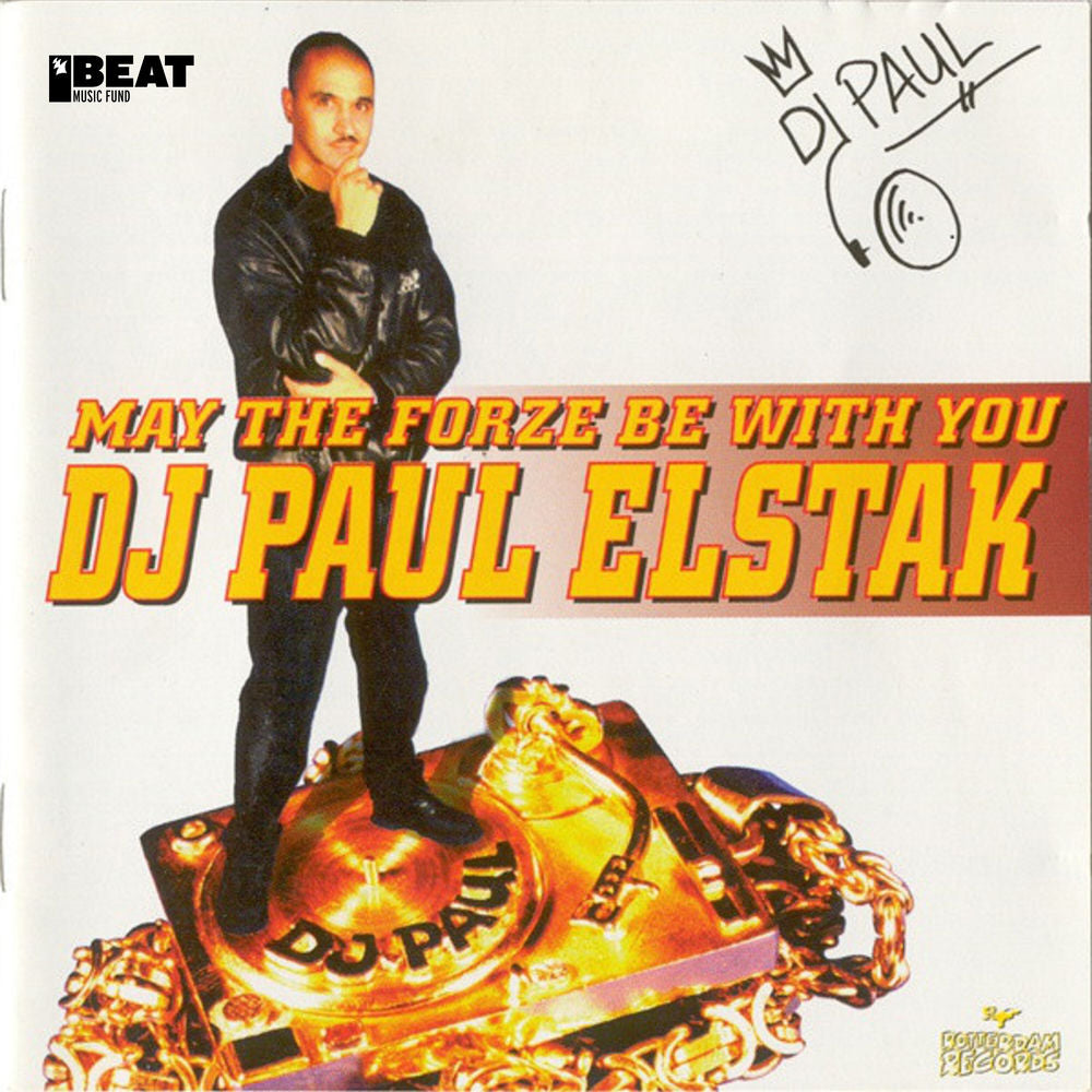DJ Paul Elstak – May the Forze Be with You