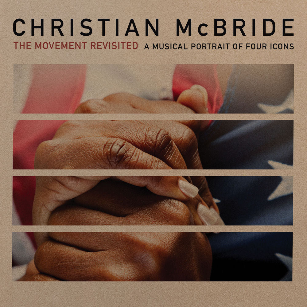 Christian McBride – The Movement Revisited: A Musical Portrait of Four Icons