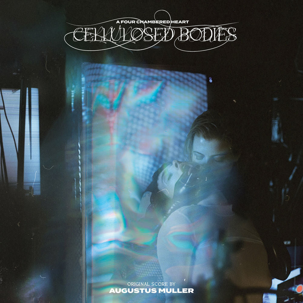 Augustus Muller – Cellulosed Bodies (Original Score)