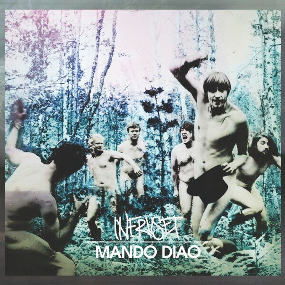 Mando Diao – Infruset