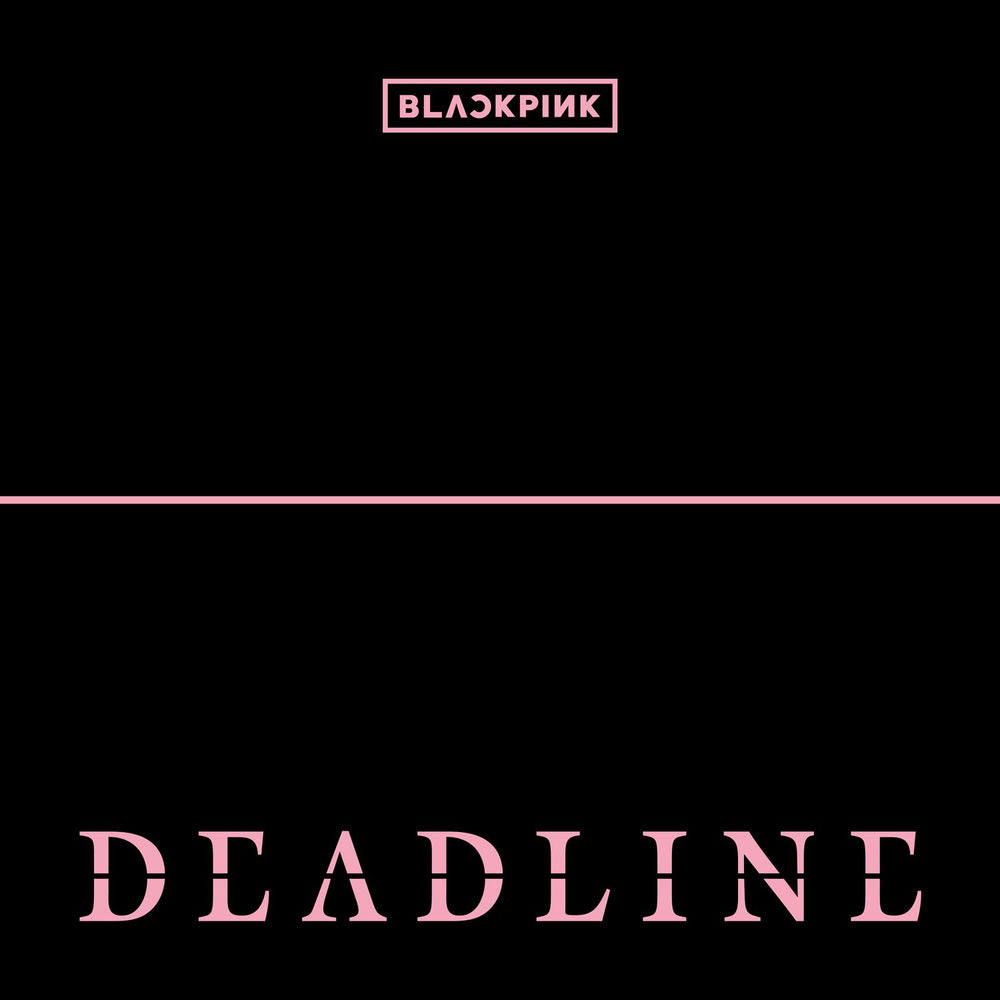 BLACKPINK – DEADLINE
