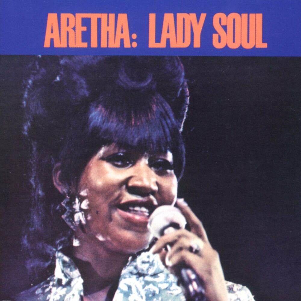 Aretha Franklin – Lady Soul (With Bonus Selections)