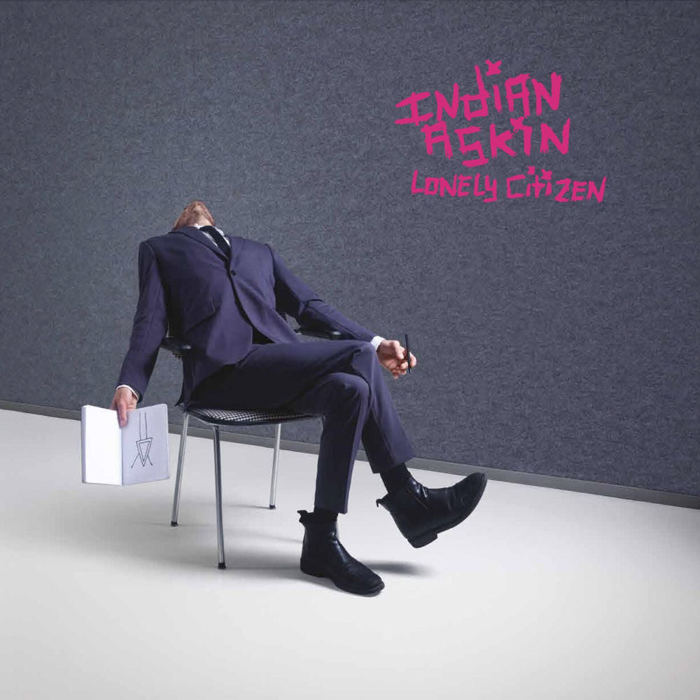 Indian Askin – Lonely Citizen