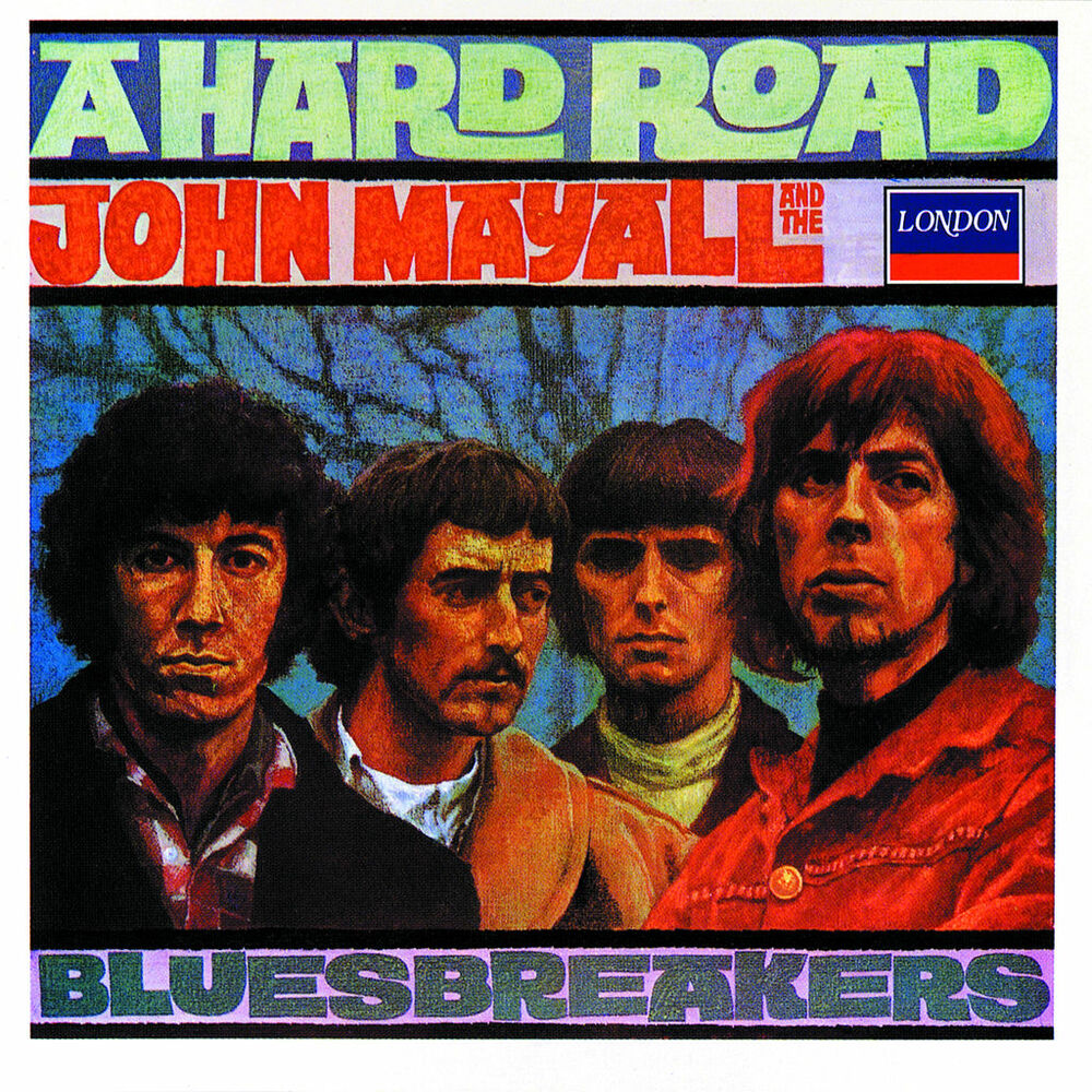 John Mayall & The Bluesbreakers – A Hard Road