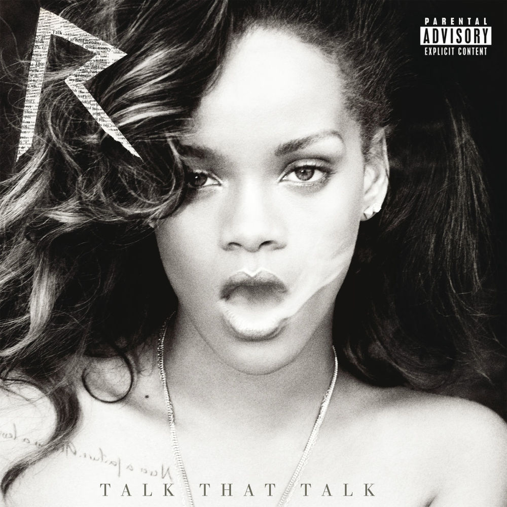 Rihanna – Talk That Talk