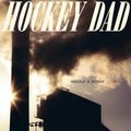 Hockey Dad – Rebuild Repeat