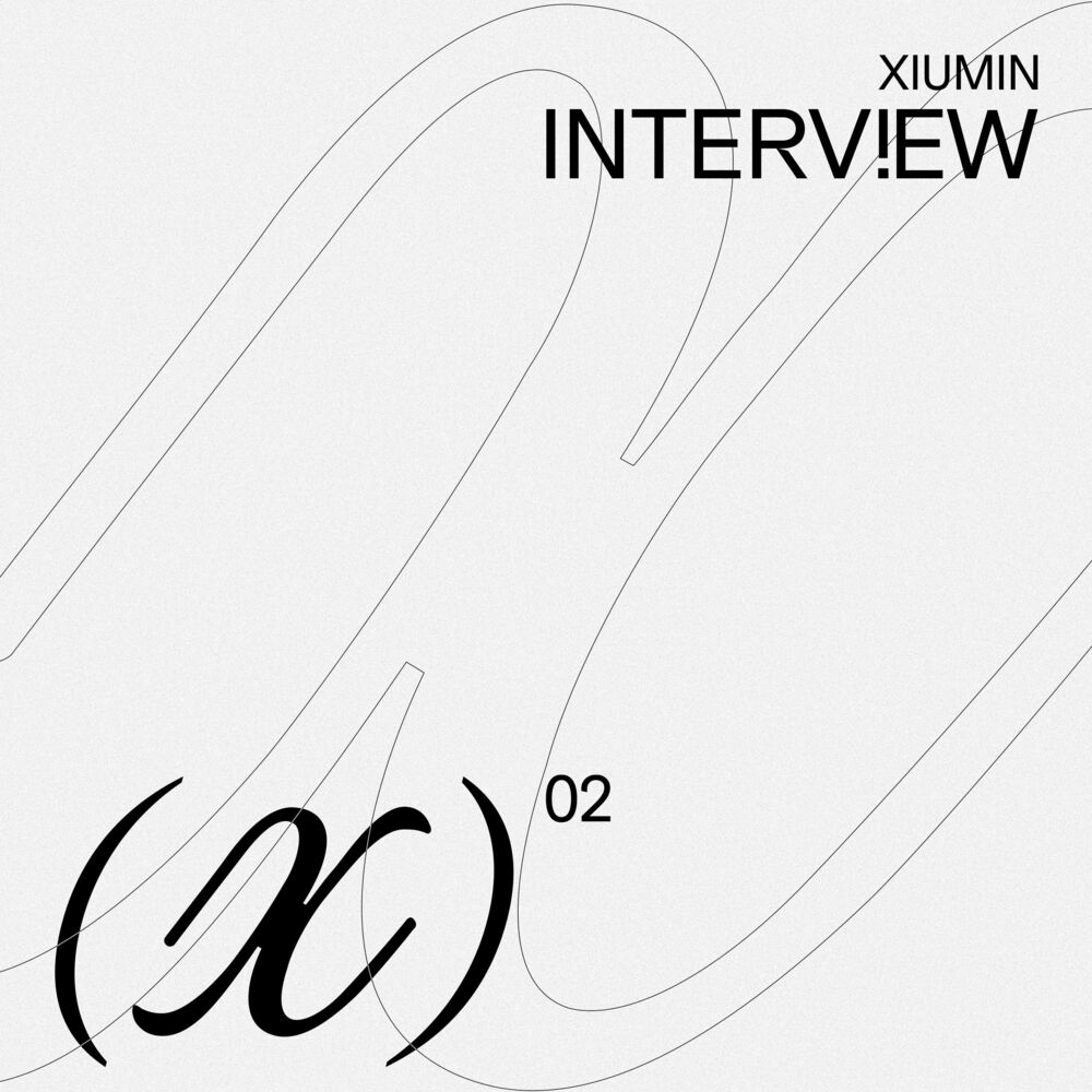 XIUMIN – Interview X