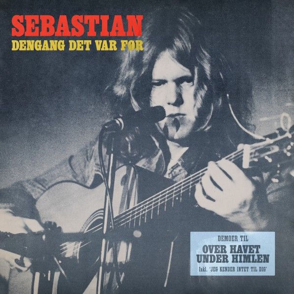 Sebastian – Dengang det var før