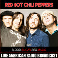 Red Hot Chili Peppers – Blood.Sugar.Sex.Magic (Live)