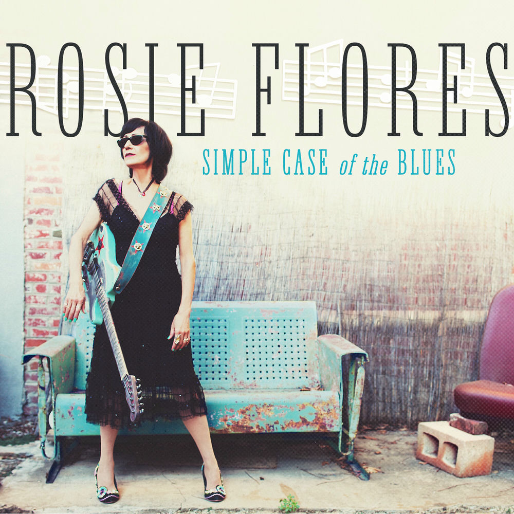 Rosie Flores – Simple Case of the Blues