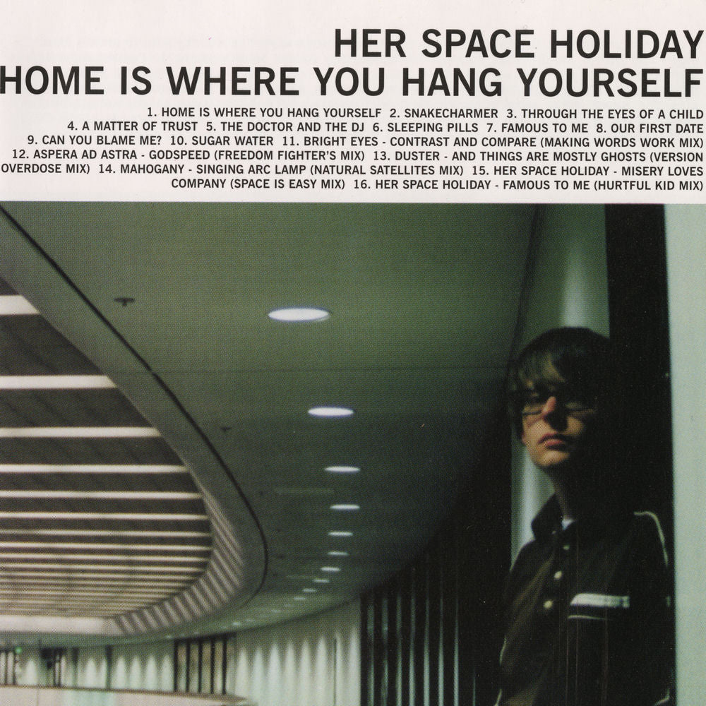 Her Space Holiday – Home Is Where You Hang Yourself