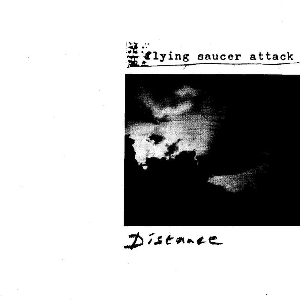 Flying Saucer Attack – Distance