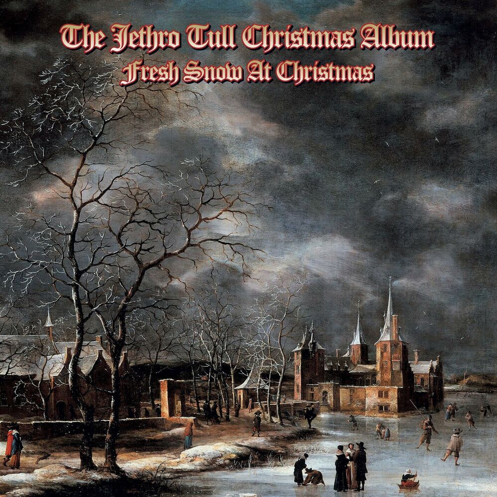 Jethro Tull – The Jethro Tull Christmas Album - Fresh Snow At Christmas (2024 Remix)