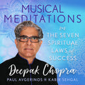 Deepak Chopra – Musical Meditations On The Seven Spiritual Laws of Success