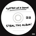 System of a Down – Steal This Album!