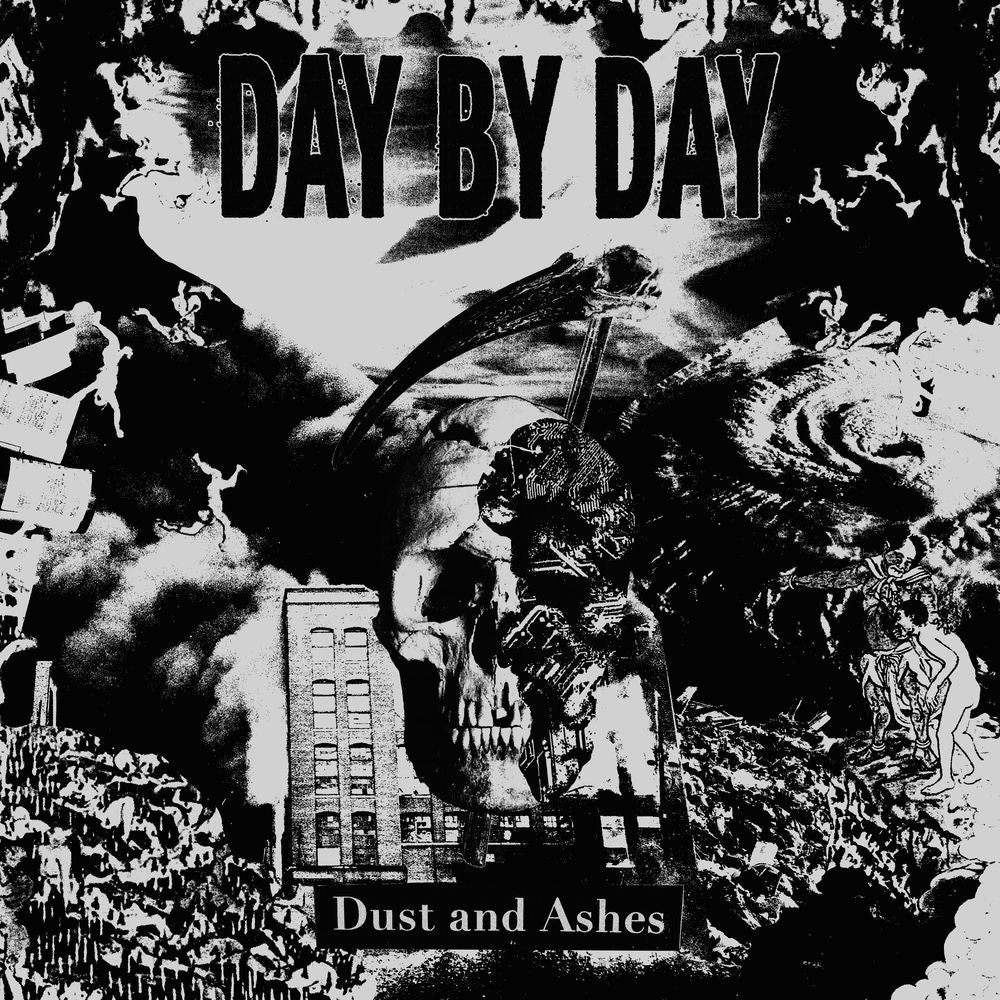 Day By Day – Dust and Ashes