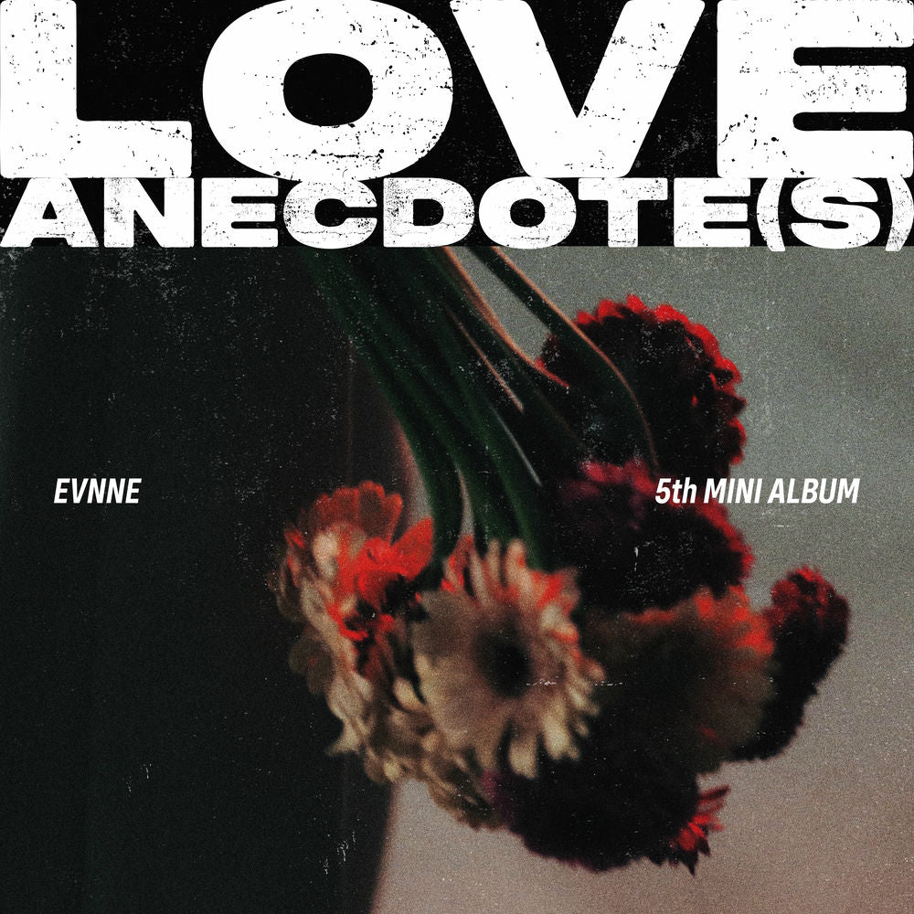 EVNNE – LOVE ANECDOTE(S)