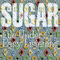 Sugar – File Under: Easy Listening (Remastered 2012)
