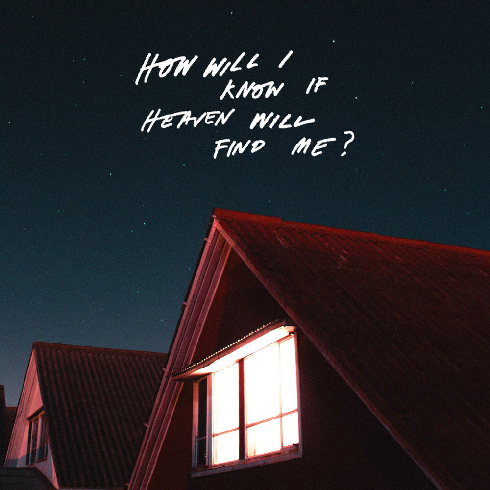 The Amazons – How Will I Know If Heaven Will Find Me?
