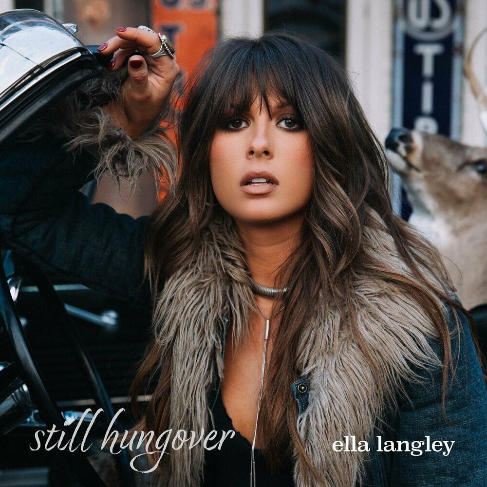 Ella Langley – still hungover