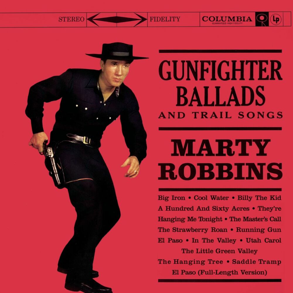Marty Robbins – Gunfighter Ballads And Trail Songs