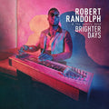 Robert Randolph & The Family Band – Brighter Days