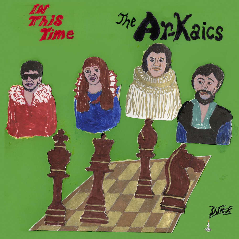 The Ar-Kaics – In This Time