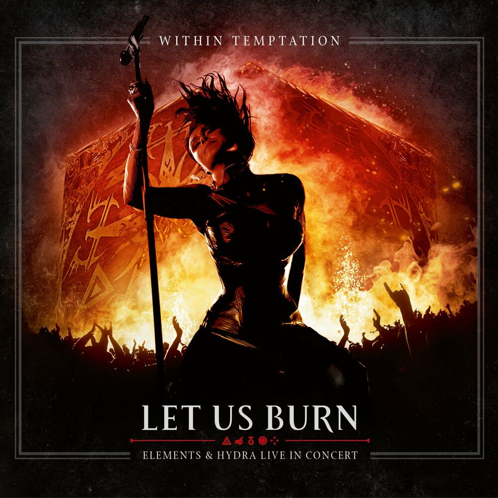 Within Temptation – Let Us Burn (Elements & Hydra Live in Concert)