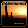 Black Rainbows – Twilight In The Desert (2022 Remastered)