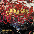 Sun Ra Arkestra – Living Sky