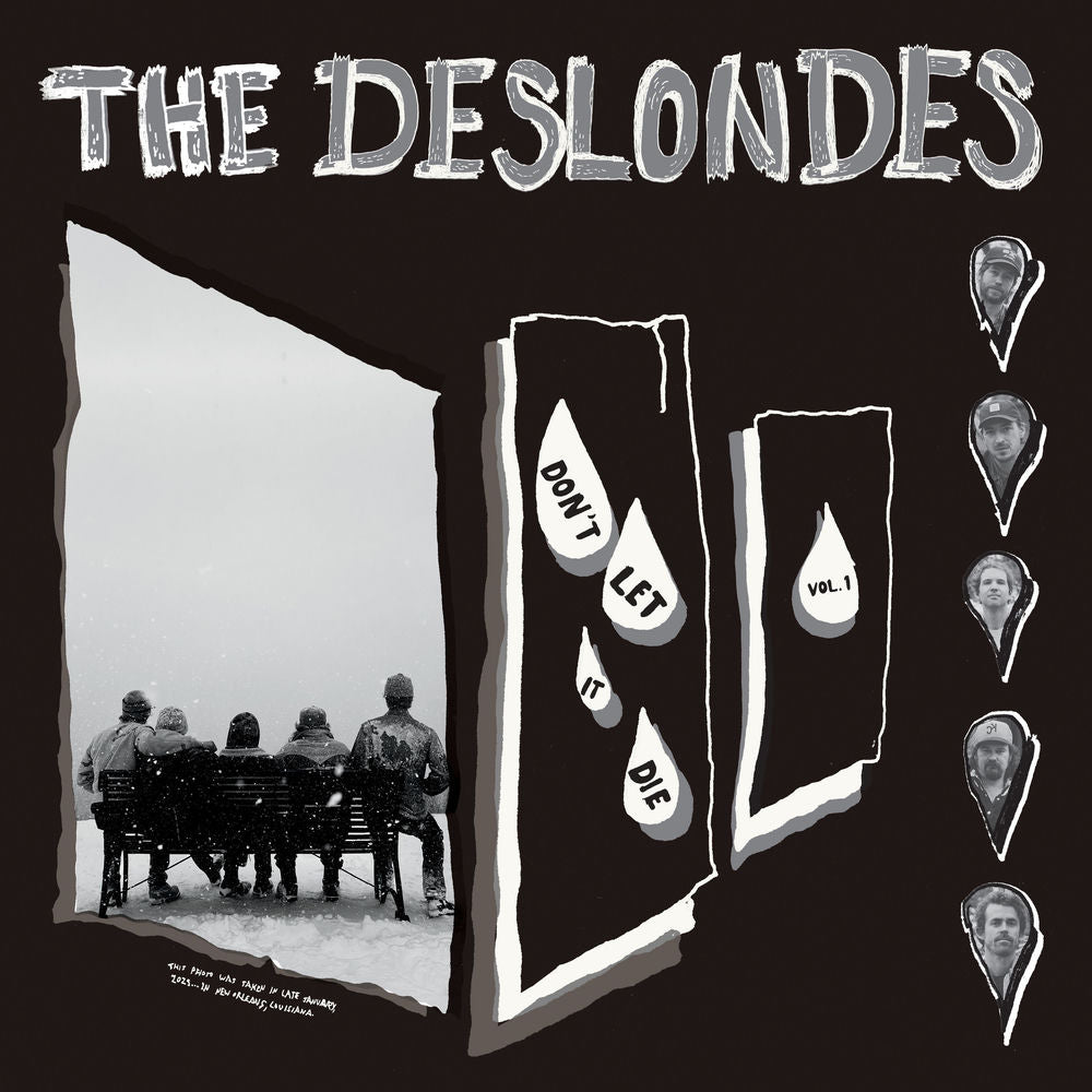 The Deslondes – Don’t Let It Die: Vol. 1