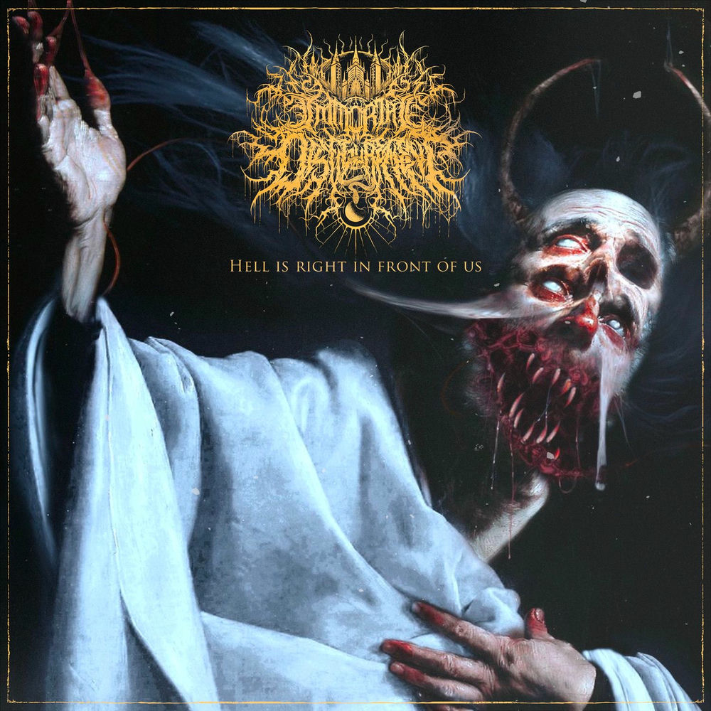 Immortal Disfigurement – Hell Is Right In Front of Us
