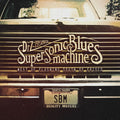 Supersonic Blues Machine – West Of Flushing, South Of Frisco