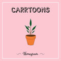 CARRTOONS – Homegrown