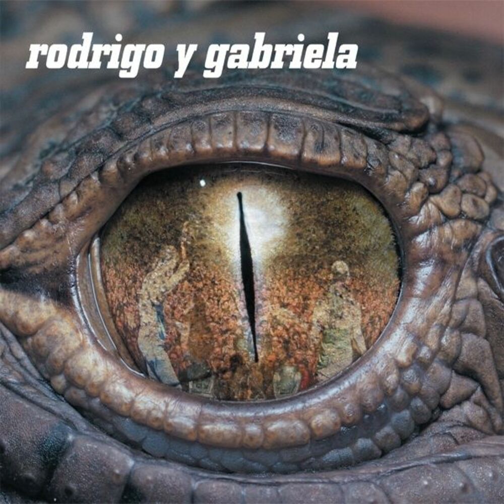 Rodrigo y Gabriela – Rodrigo Y Gabriela