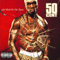 50 Cent – Get Rich Or Die Tryin'