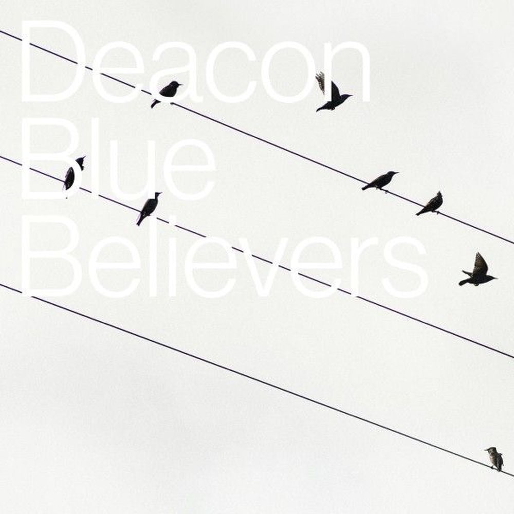 Deacon Blue – Believers