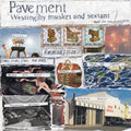 Pavement – Westing (By Musket And Sextant)